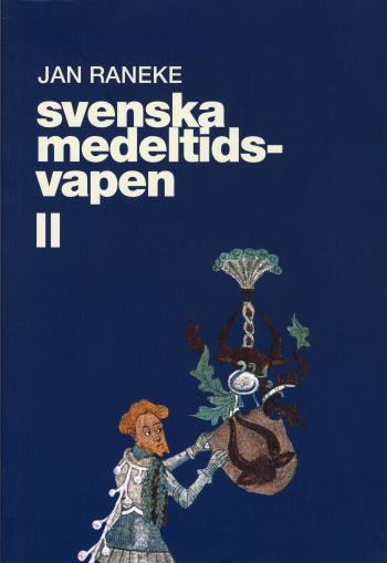 Svenska Medeltidsvapen. 2