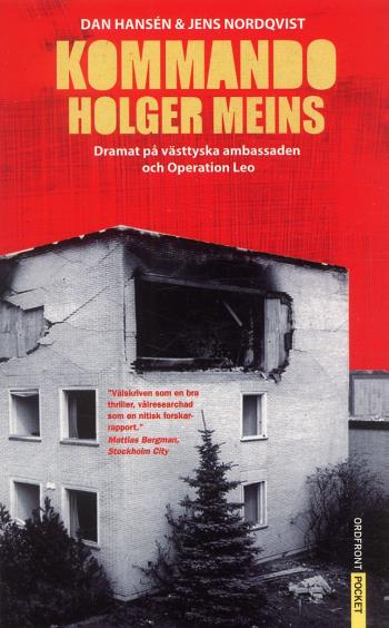 Kommando Holger Meins - Dramat På Västtyska Ambassaden Och Operation Leo