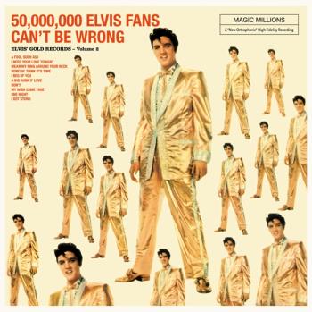 50.000.000 Elvis Fans Can't Be...