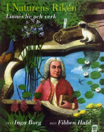 I Naturens Riken - Linnés Liv Och Verk