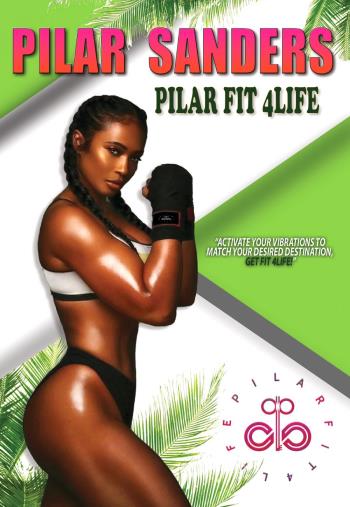 Sanders Pilar: Fit 4 Life