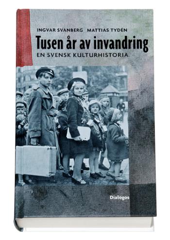 Tusen År Av Invandring - En Svensk Kulturhistoria