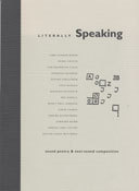Literally Speaking - Sound Poetry & Text-sound Composition