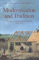Modernisation And Tradition - European Local And Manorial Societies