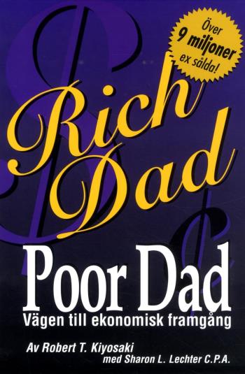 Rich Dad, Poor Dad Vägen Till Ekonomisk Framgång
