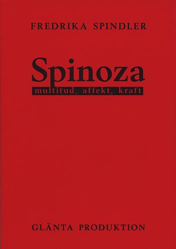 Spinoza - Multitud, Affekt, Kraft