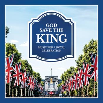 God Save the King/Music for a Royal Celebration