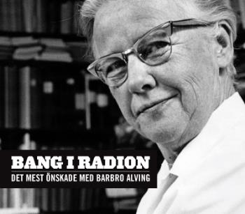 Bang I Radion - Det Mest Önskade Med Barbro Alving