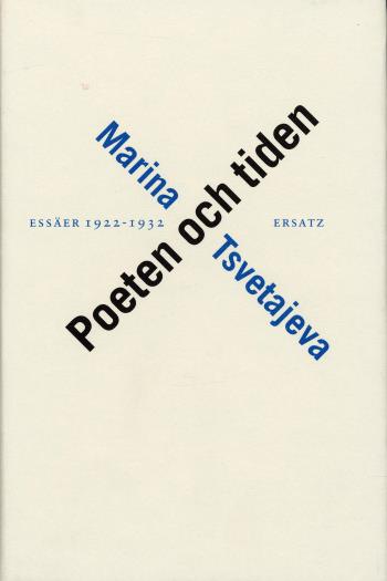 Poeten Och Tiden. Essäer 1922-32