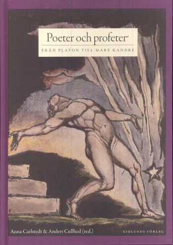 Poeter Och Profeter - Från Platon Till Mare Kandre