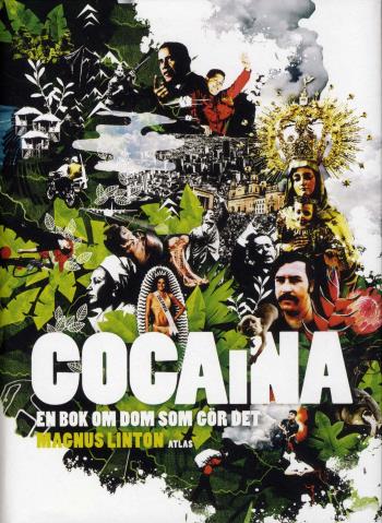 Cocaina - En Bok Om Dom Som Gör Det