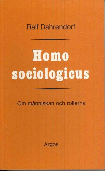 Homo Sociologicus - Om Människan Och Rollerna