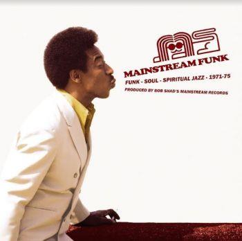 Mainstream Funk - Funk Soul Spiritual Jazz 71-75