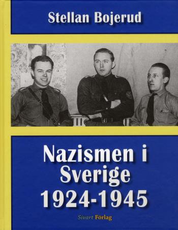Nazismen I Sverige 1924-1945