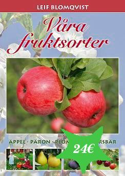 Våra Fruktsorter - Äppel, Päron, Plommon, Körsbär