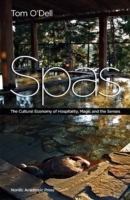 Spas - The Cultural Economy Of Hospitality, Magic And The Senses