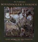 Bonadsmåleri I Norden - Från Medeltid Till Vasatid