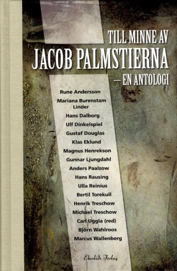 Till Minne Av Jacob Palmstierna - En Antologi