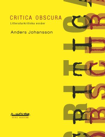 Critica Obscura - Litteraturkritiska Essäer