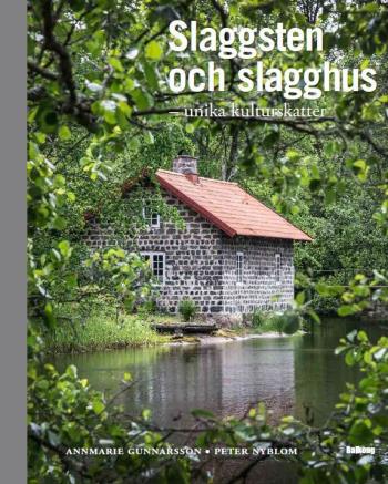 Slaggsten & Slagghus - Unika Kulturskatter