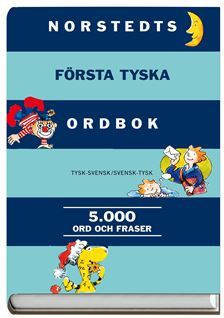 Norstedts Första Tyska Ordbok - Tysk-svensk, Svensk-tysk- 5000 Ord Och Fraser