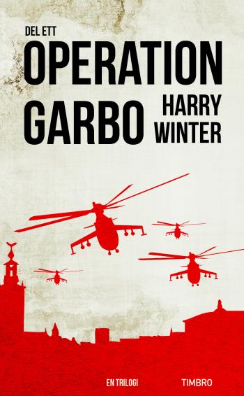 Operation Garbo - En Trilogi. Del 1