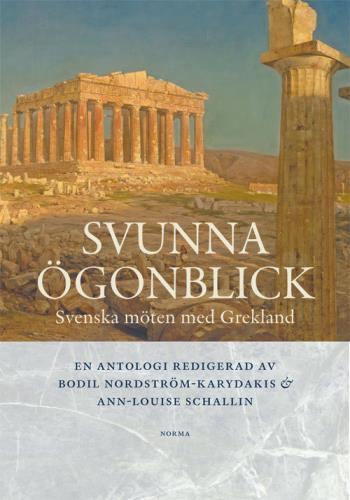 Svunna Ögonblick - Svenska Möten Med Grekland
