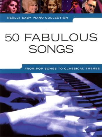 Really Easy Piano Collection - 50 Fabulous Songs