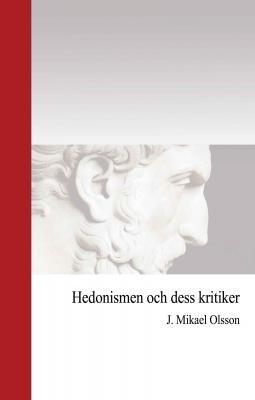 Hedonismen Och Dess Kritiker