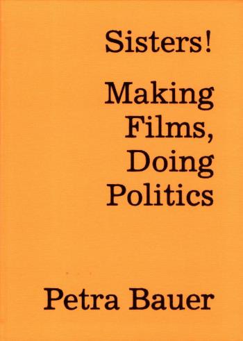Sisters! - Making Films, Doing Politics