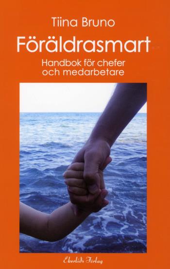Föräldrasmart - Handbok För Chefer Och Medarbetare
