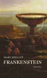 Frankenstein - Eller Den Moderne Prometeus