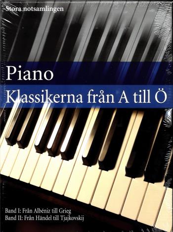 Piano Klassikerna Från A Till Ö - Stora Notsamlingen