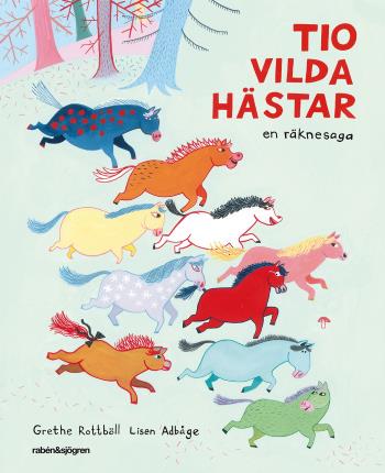 Tio Vilda Hästar - En Räknesaga