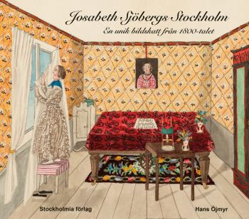 Josabeth Sjöbergs Stockholm - En Unik Bildskatt Från 1800-talet