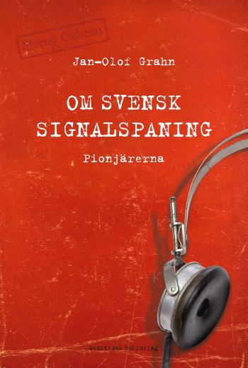 Om Svensk Signalspaning - Pionjärerna
