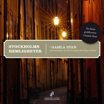 Stockholms Hemligheter - Gamla Stan