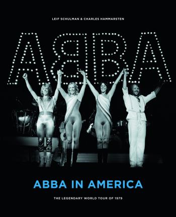 Abba In America - The Legendary World Tour Of 1979