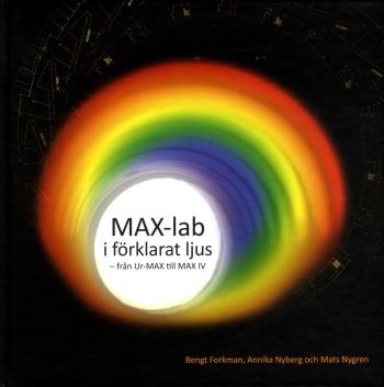 Max-lab I Förklarat Ljus - Från Ur-max Till Max Iv