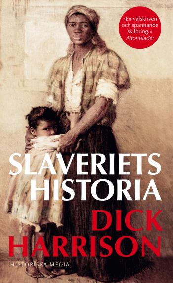 Slaveriets Historia