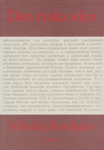 Den Ryska Idén - De Grundläggande Problemen I Det Ryska Tänkandet Under 1800-talet Och Början Av 1900-talet