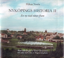 Nyköpings Historia Ii - En Ny Stad Växer Fram