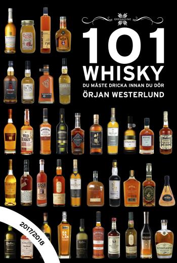 101 Whisky Du Måste Dricka Innan Du Dör - 2017/2018