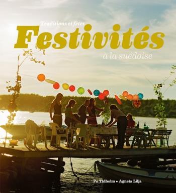 Festivités À La Suédoise - Traditions Et Fêtes