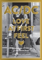 AC/DC Love At First Feel - The Legendary Ac/dc Tour Of Sweden In 1976