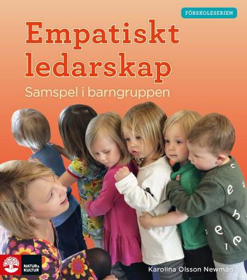Empatiskt Ledarskap - Samspel I Barngruppen