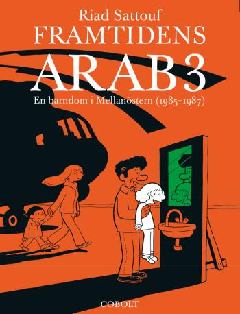 Framtidens Arab - En Barndom I Mellanöstern (1985-1987). Del 3