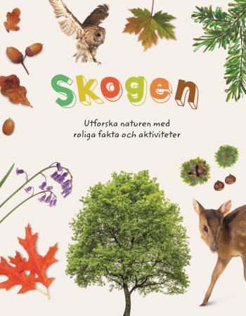Skogen - Utforska Naturen Med Roliga Fakta Och Aktiviteter