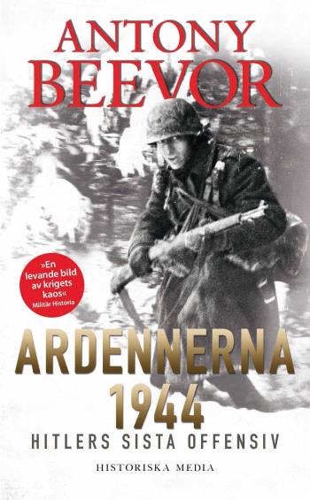 Ardennerna 1944 - Hitlers Sista Offensiv