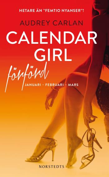 Calendar Girl. Förförd - Januari, Februari, Mars